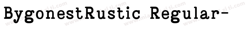 BygonestRustic Regular字体转换